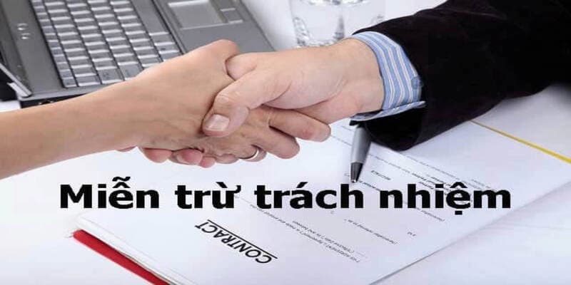 Quy định miễn trừ về trách nhiệm 